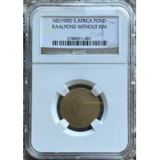 1900 ZAR KAAL POND WITHOUT RIM *B/UNC* - NGC GRADED