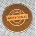 1oz COPPER ROUNDS 999.9 PURE - GONE VIRAL - BnG MINT